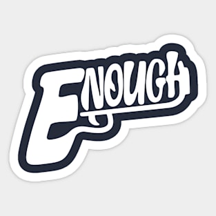 Enough Gun Voilence Sticker